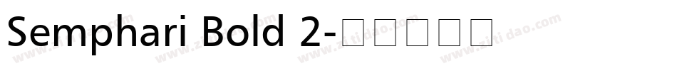 Semphari Bold 2字体转换